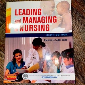 Leading in managing and nursing sixth edition
